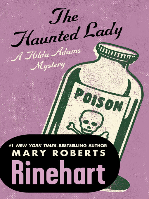 Title details for The Haunted Lady by Mary Roberts Rinehart - Available